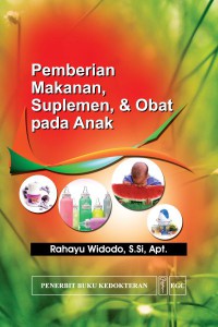 Pemberian Makanan, Suplemen, & Obat pada Anak