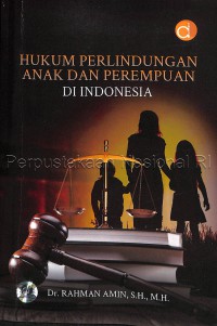 Hukum Perlindungan Anak Dan Perempuan Di Indonesia
