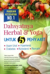 Dahsyatnya Herbal dan Yoga Untuk 5 Penyakit