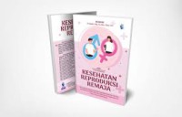 Kesehatan Reproduksi Remaja