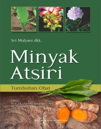 Minyak Atsiri : Tumbuhan Obat