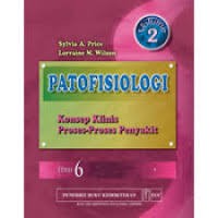 Patofisiologi : Konsep klinis proses-proses penyakit volume 2