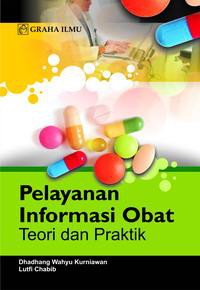 Pelayanan Informasi Obat: Teori dan Praktik