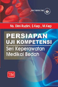Persiapan Uji Kompetensi Seri Keperawatan Medikal Bedah