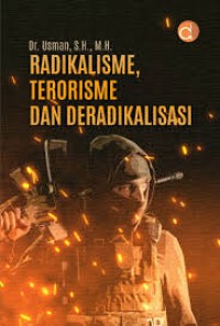 Radikalisme, Terorisme Dan Deradikalisasi