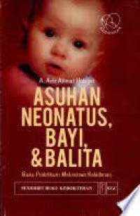 Asuhan Neonatus, Bayi, & Balita : Buku Praktikum Mahasiswa Kebidanan