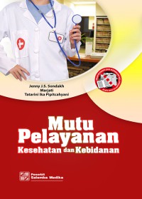 Mutu Pelayanan: Kesehatan dan Kebidanan