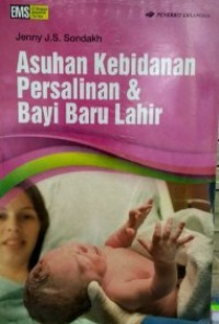 Asuhan Kebidanan Persalinan dan Bayi Baru Lahir