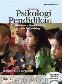 Psikologi Pendidikan Edisi 6 Jilid 2: Membantu Siswa Tumbuh dan Berkembang