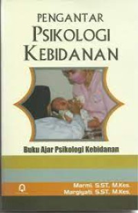 Pengantar Psikologi Kebidanan: Buku Ajar Psikologi Kebidanan