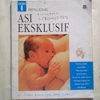 Seri I Mengenal Asi Eksklusif