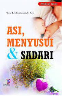 ASI, MENYUSUI & SADARI