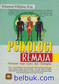 Psikologi Remaja : Petunjuk bagi Guru dan Orang Tua