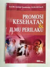 Promosi Kesehatan dan Ilmu Perilaku