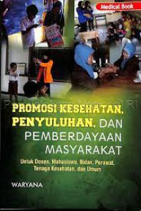 Promosi Kesehatan Penyuluhan dan Pemberdayaan Masyarakat