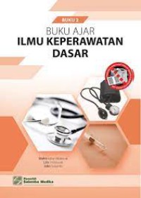 Buku Ajar Ilmu Keperawatan Dasar Buku 2