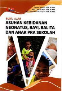 Buku Ajar Asuhan Kebidanan Neonatus,Bayi,Balita dan Anak Pra Sekolah