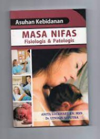 Asuhan Kebidanan Masa Nifas Fisiologis dan Patologis