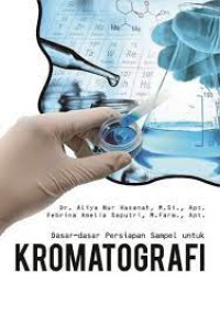 Dasar Dasar Persiapan Sampel Untuk Kromatografi