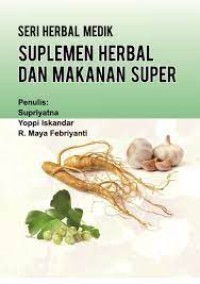 Seri Herbal Medik Suplemen Herbal dan Makanan Super