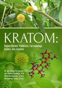 KRATOM: Kajian Botani, Fitokimia, Farmakologi, Isolasi, dan Analisis