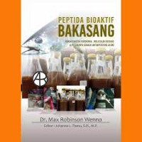 Peptida Bioaktif Bakasang (Karakteristik Fisikokimia, Molecular Docking & Potensinya Sebagai Antihipertensi Alami)