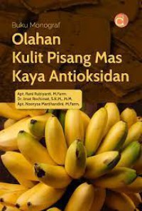 Buku Monograf Olahan Kulit Pisang Mas Kaya Antioksidan