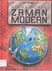 Atlas Dunia Zaman Modern: Panduan Bergambar Masyarakat dan Peristiwa Zaman Modern