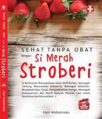 Sehat tanpa obat dengan si merah stroberi