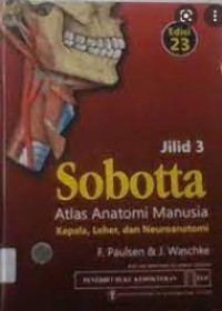 Sobotta Atlas Anatomi Manusia Kepala,Leher dan Neuroanatomi Jilid 3 Edisi 23