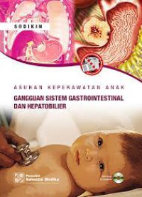 Asuhan Keperawatan Anak Gangguan Sistem Gastrointestinal dan Hepatobilier