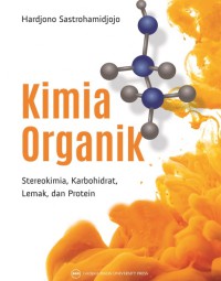 Kimia Organik :Stereokimia Karbohidrat Lemak dan Protein